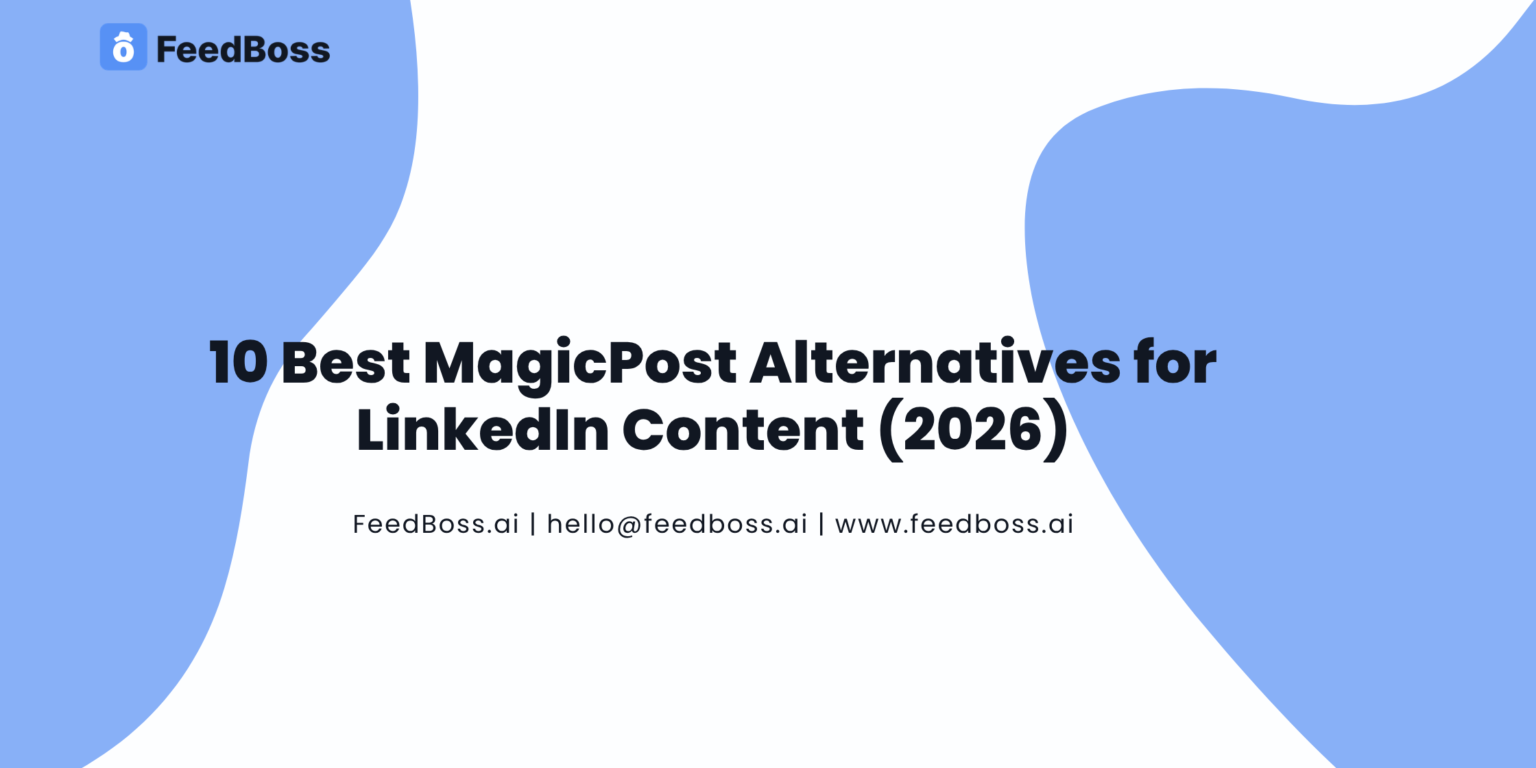 10 Best MagicPost Alternatives for LinkedIn Content (2026)
