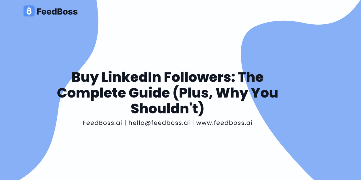 Buy Linkedin followers: the compelete uide plus why you shouldnt