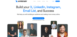 Hypefury's homepage showing a social media growth tool that helps creators build their audience on X, LinkedIn, and Instagram while also growing their email list.